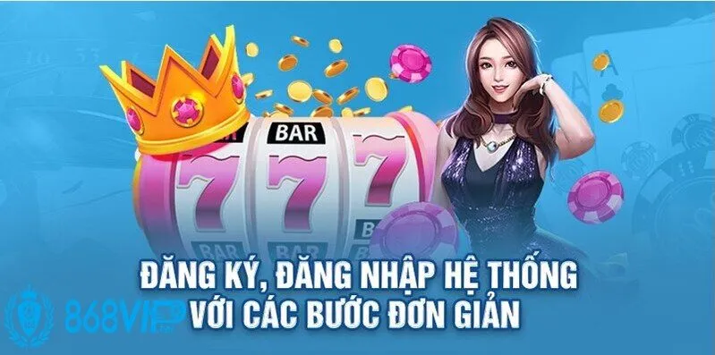 Bí quyết đăng ký và đăng nhập 868vip nhanh chóng