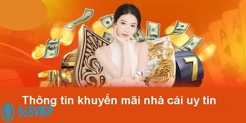 Khuyến Mãi 868vip Chào Mừng Thành Viên Mới  